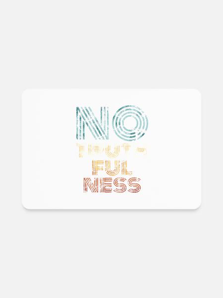 No Truthfulness - Rectangle Magnet - white - Front