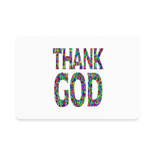 THANK GOD - Rectangle Magnet