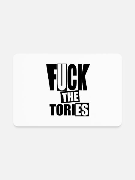 fuck the tories - Rectangle Magnet - white - Front