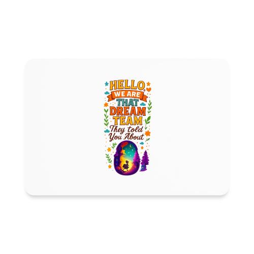 Dream Team Inspirational Graphic - Rectangle Magnet