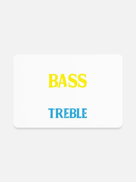 Good Bass Player Stay Out Of Treble Bassist Music - Rectangle Magnet - white - Front