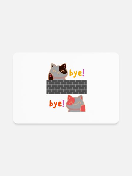 cat bye bye - Rectangle Magnet - white - Front