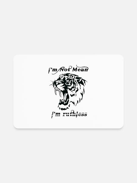 I m not mean, I m ruthless - Rectangle Magnet - white - Front