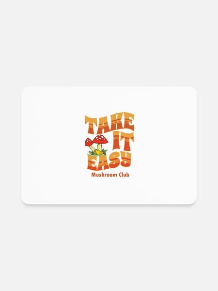 Take It Easy | Mushroom Club - Rectangle Magnet - white - Front