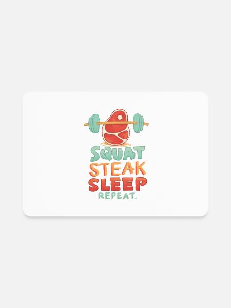 Squat Steak Sleep - Rectangle Magnet - white - Front