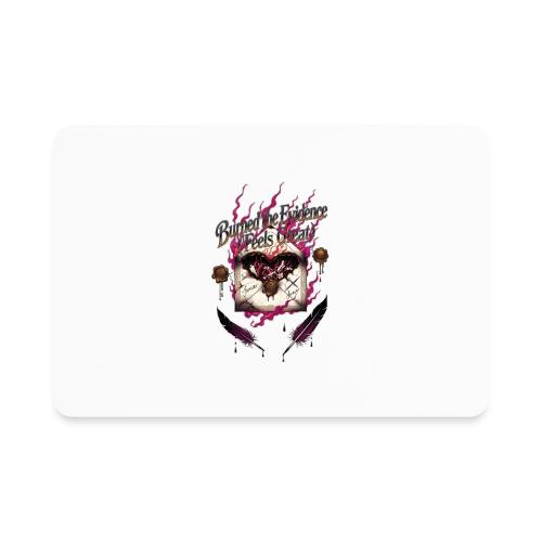 Burned the Evidence Feels Great T-Shirt - Rectangle Magnet