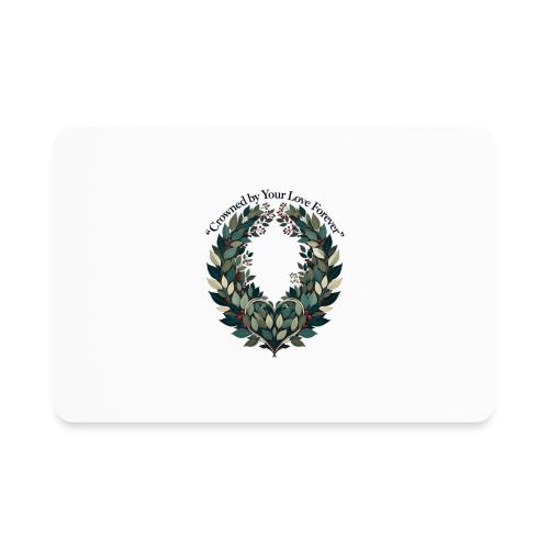 Crowned by Your Love Forever Laurel Wreath T-Shirt - Rectangle Magnet