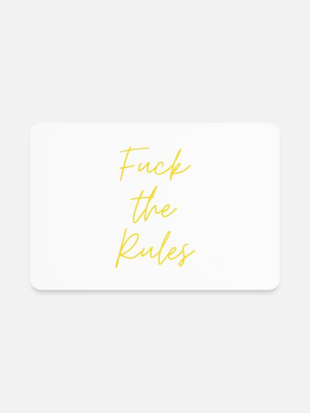 Fuck The Rules - Rectangle Magnet - white - Front