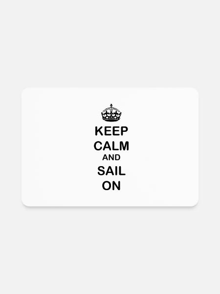 Keep calm and sail on - Rectangle Magnet - white - Front