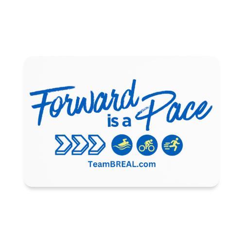Forward Is A Pace light - Rectangle Magnet