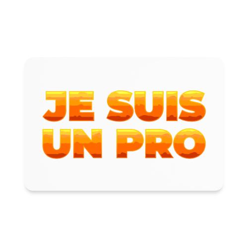 Je suis un pro - Rectangle Magnet