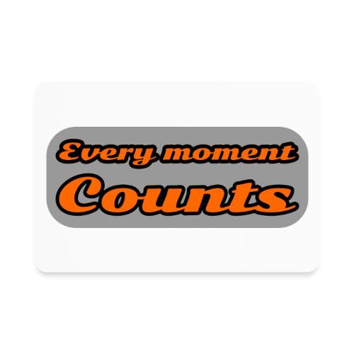Every moment counts - Rectangle Magnet