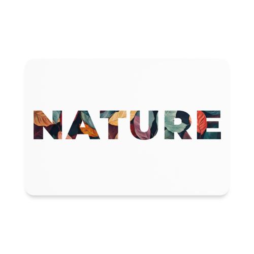 Nature in Every Letter - Rectangle Magnet