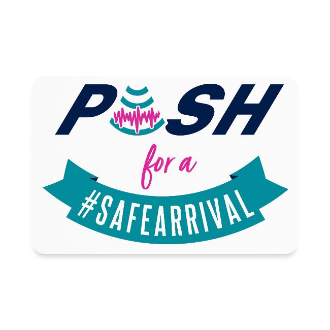 PUSH for a #SafeArrival