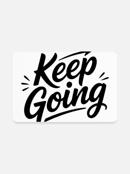 Keep Going Handwritten Script - Rectangle Magnet - white