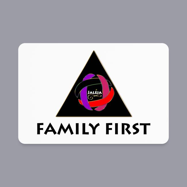JALEJA FAMILY FIRST (BLACK PRINT)