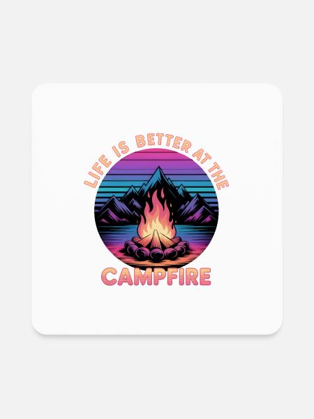 Life Is Better At Campfire - Square Magnet - white - Front