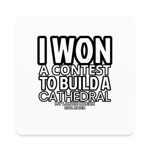 CONTEST WINNER 2 - Square Magnet