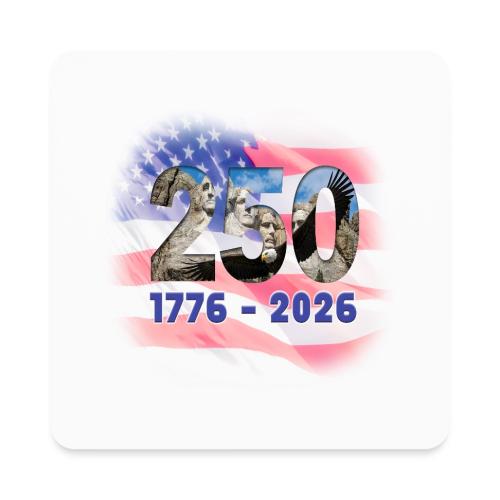 1776 - 2026 | 250 Years USA - Square Magnet