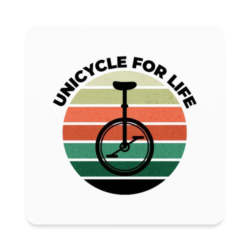 Unicycle For Life - Square Magnet