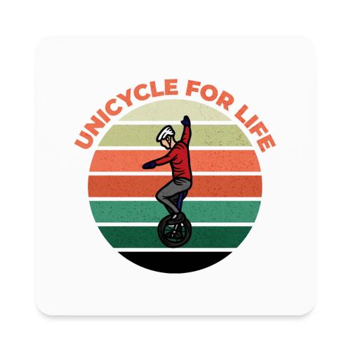 Unicycle For Life - Square Magnet