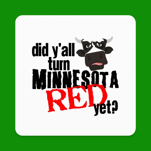 Turn Minnesota Red - Square Magnet