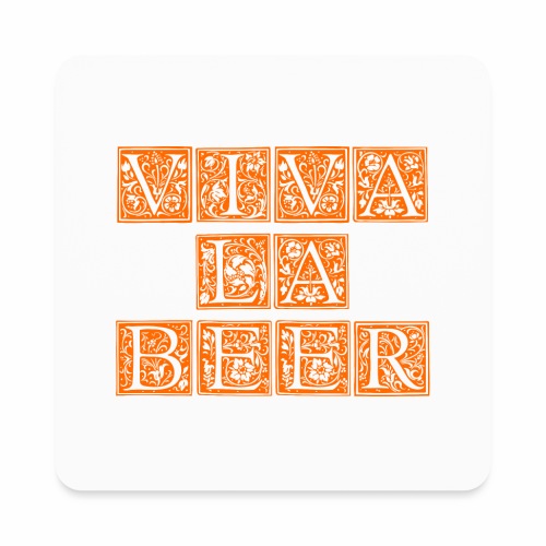 VIVA LA BEER - Square Magnet