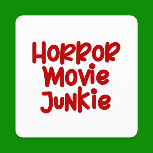 Horror Movie Junkie - Square Magnet