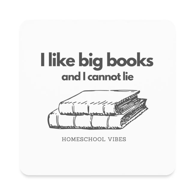 I like Big Books and I Cannot Lie