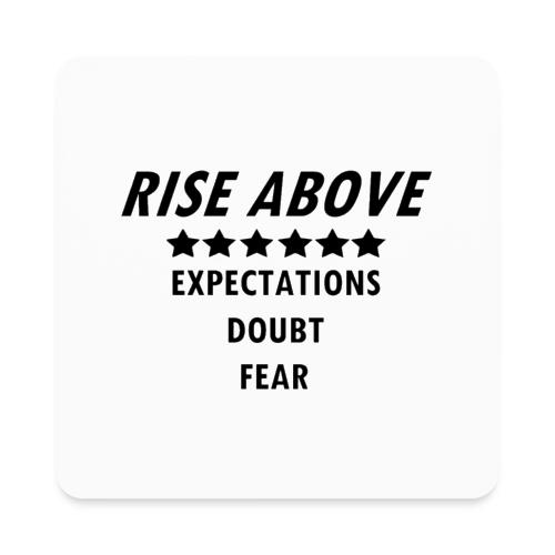 Rise Above (Black font) - Square Magnet