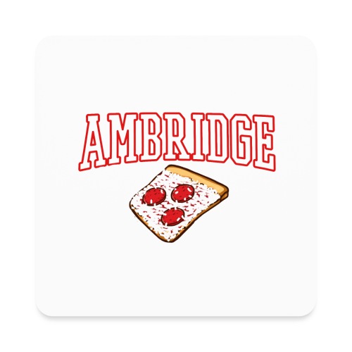 Ambridge Pizza - Square Magnet