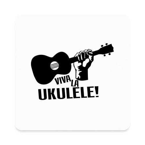 Viva La Ukulele! (black) - Square Magnet