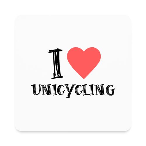 I Love Unicycling - Square Magnet