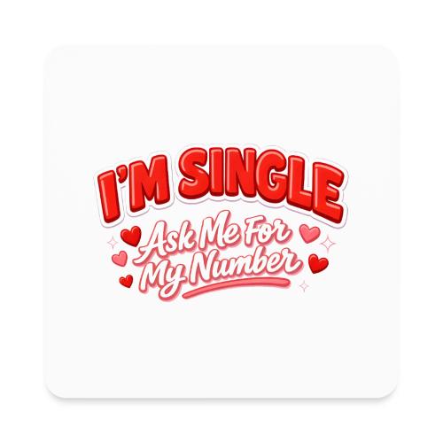 I’m Single Retro Bubble - Square Magnet