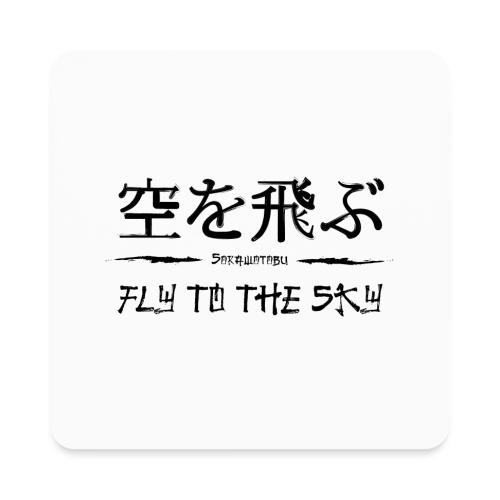FLY TO THE SKY - Square Magnet