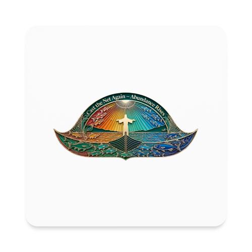 Easter Cast the Net Again T Shirt, abundance Gift - Square Magnet