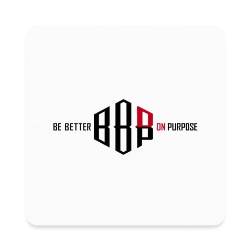 BE BETTER ON PURPOSE 303 - Square Magnet