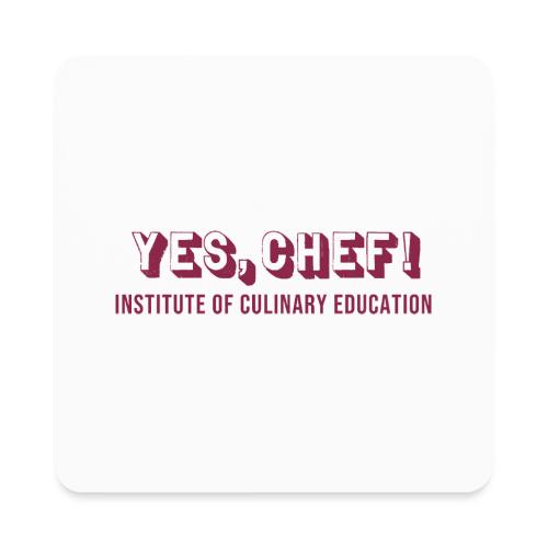Yes, Chef! - Square Magnet