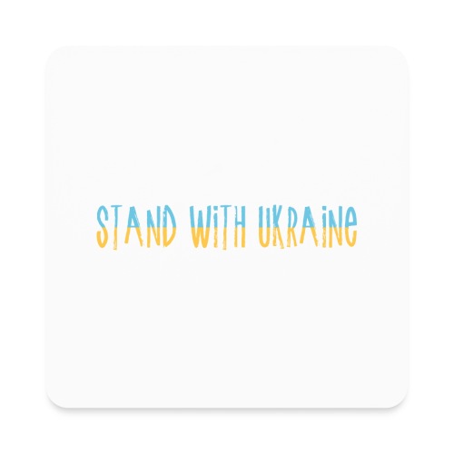 Stand With Ukraine - Square Magnet