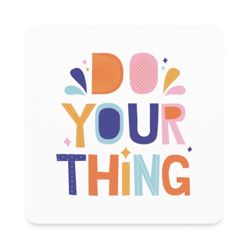 Your thing - Square Magnet