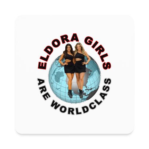 Eldora Girls Are Worldclass - Square Magnet