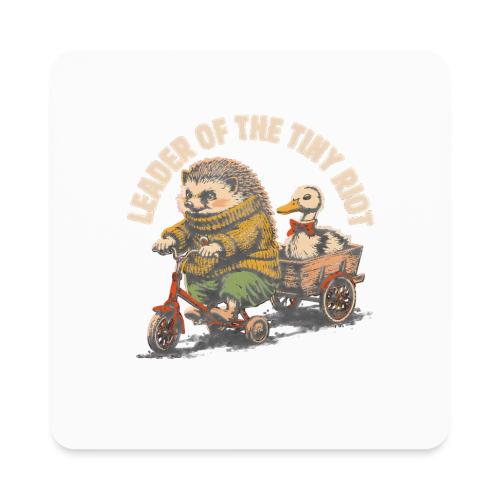 Leader of the Tiny Riot Design - Square Magnet