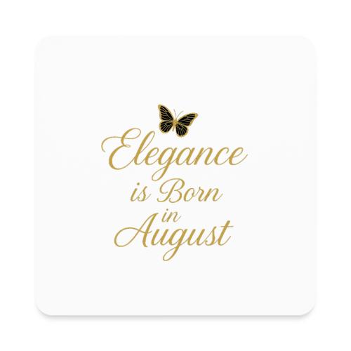 Elegance Is Born in August | Gold Butterfly - Square Magnet
