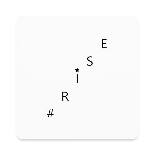 #RISE