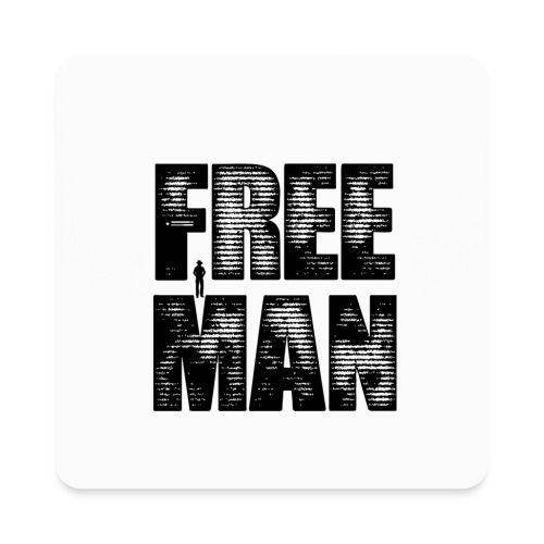 FREE MAN - Black Graphic - Square Magnet