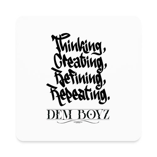 Thinking, Creating, Refining, Repeating - Square Magnet