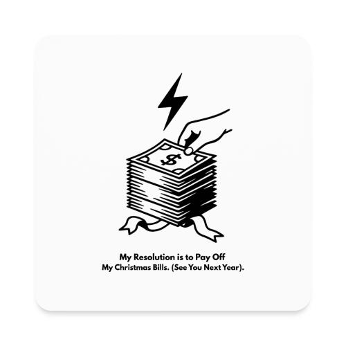 Christmas Bills T-Shirt - Square Magnet