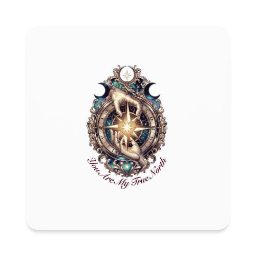 You Are My True North Celestial Compass T-Shirt - Square Magnet