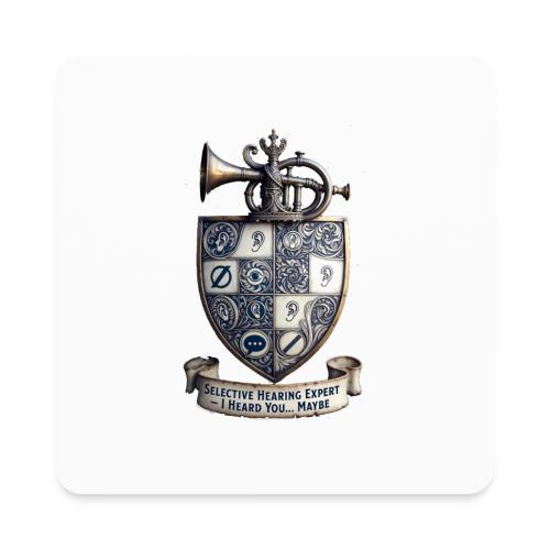 Selective Hearing Expert Crest T Shirt - Square Magnet