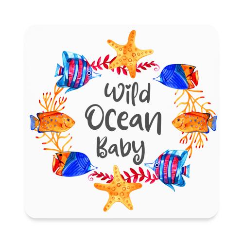 Wild ocean baby - Square Magnet